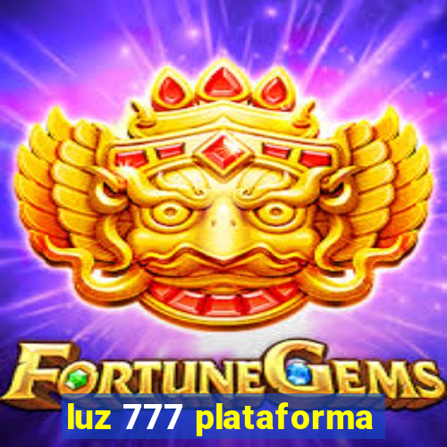 luz 777 plataforma